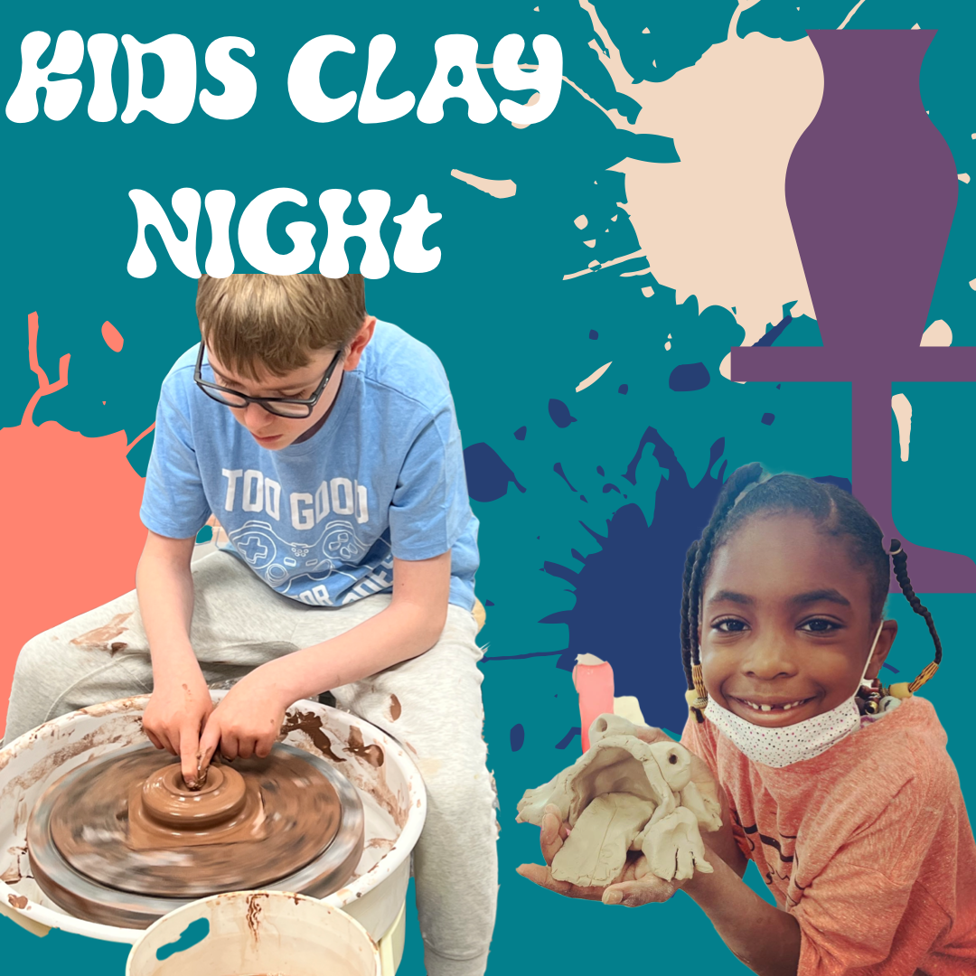 Kids Clay Night, Fridays
